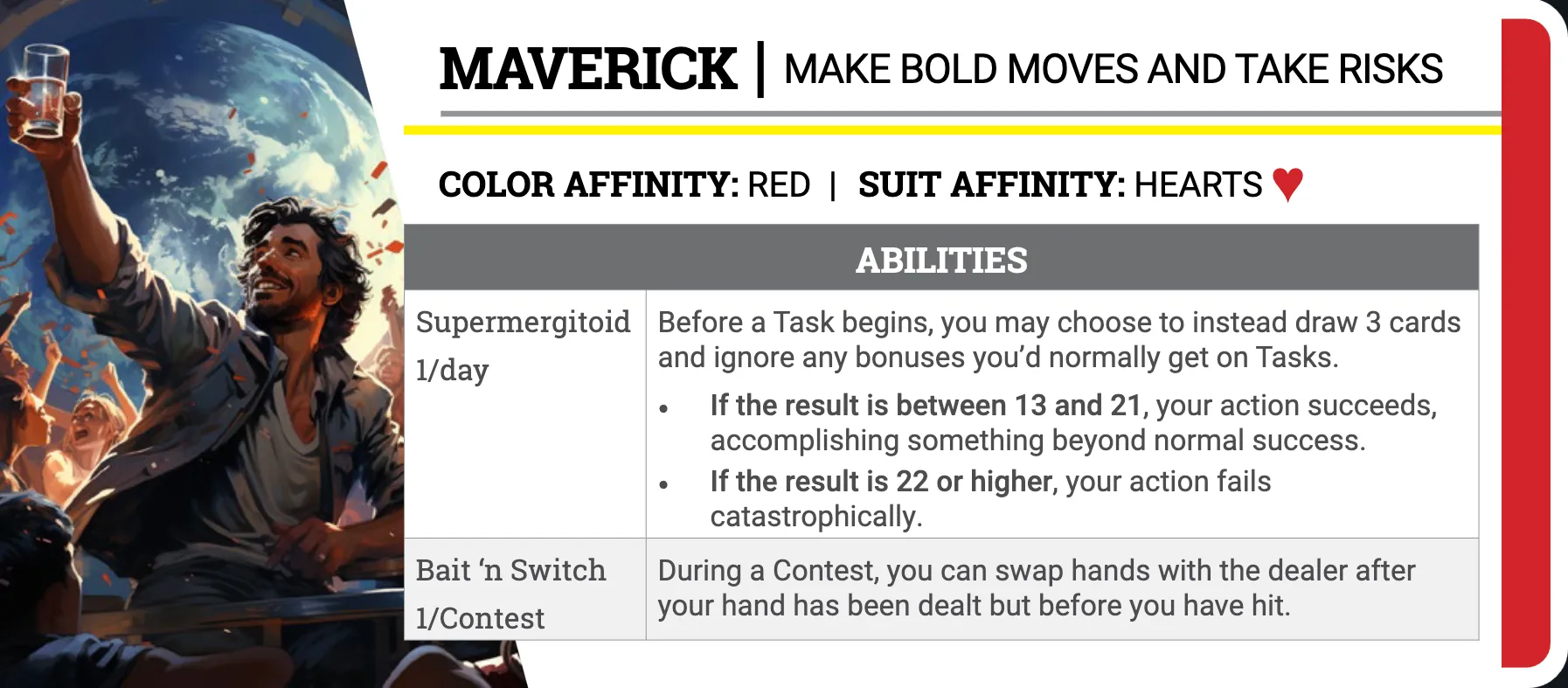 depiction of the maveric Archytype. it's abilities allow you to take risks during tasks and to swap hands with the dealer in contests